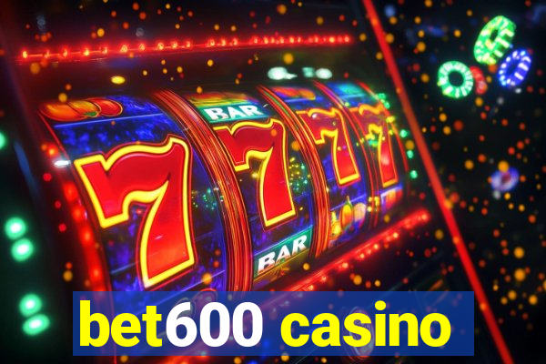 bet600 casino